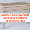 550x450x200 mm - Billot reversible avec 2 ceintures & équerre